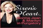 Siren's Heart...Norma Jean and Marilyn Monroe in Purgatory