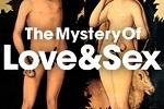 The Mystery of Love and Sex