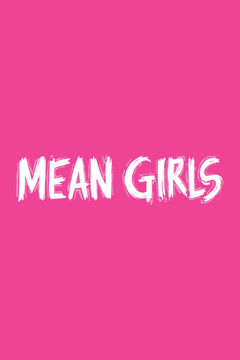 Mean Girls (Non-Equity)