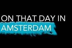 On That Day in Amsterdam
