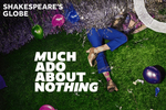 Much Ado About Nothing | Globe West End Show | Broadway World