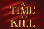 A Time To Kill