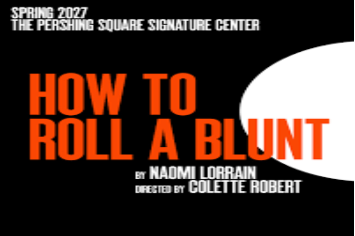 How to Roll a Blunt Off-Broadway