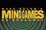 Marc Salem's Mind Games on Broadway