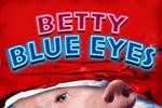 Betty Blue Eyes