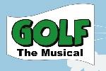 Golf: The Musical
