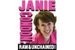 Janie Condon: Raw and Unchained!