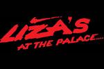 Liza's at The Palace...!