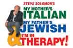 My Mother's Italian, My Father's Jewish & I'm in Therapy!