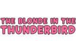 The Blonde in the Thunderbird