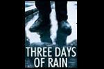 Three Days of Rain