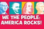 We the People: America Rocks!