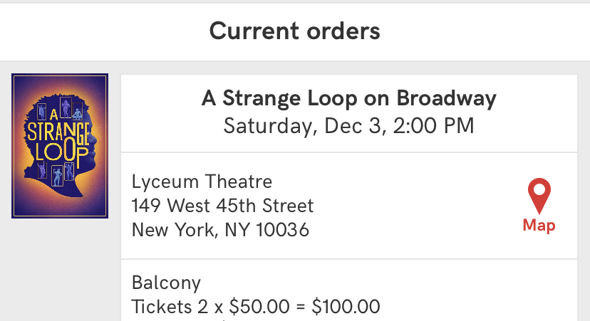 2 tickets to A Strange Loop, 12/3 2PM