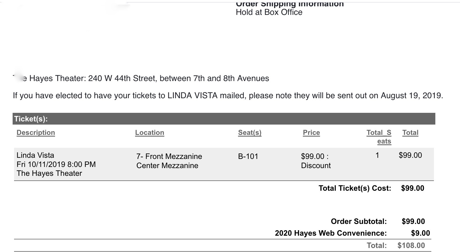 Linda Vista, 10/11, 8 pm one mezz center aisle seat
