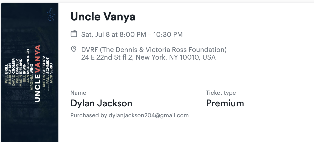 Uncle Vanya - Sat July 8  8pm - 1 Premium