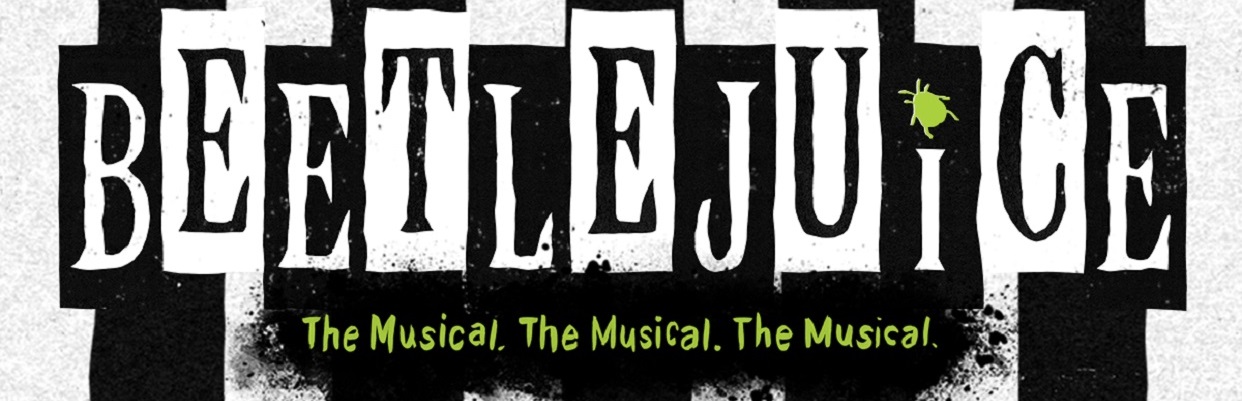 BEETLEJUICE - 5/13/22 @ 8PM