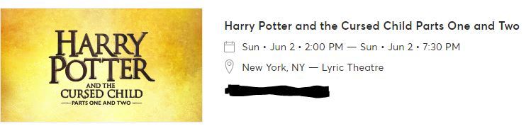 3 Harry Potter Tickets Parts A & B 6/2/19  face value 