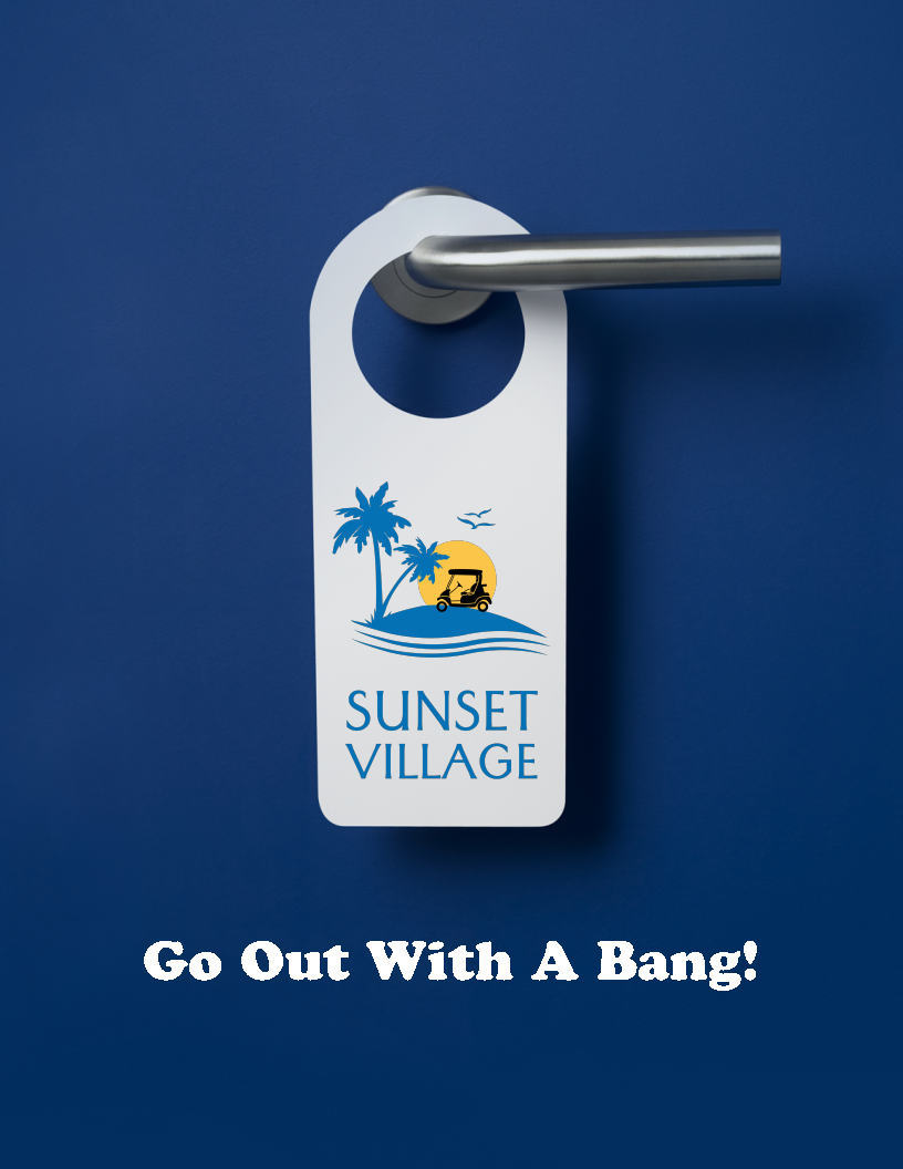 Sunset Village: Go Out With a Bang