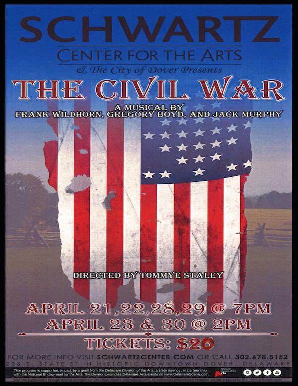 THE CIVIL WAR musical runs April 21 - 30 at the Schwartz Center in Dover, Delaware!