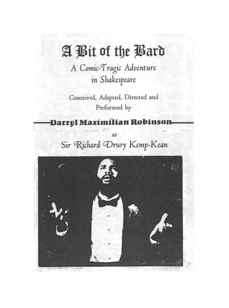 A Shakespearean Adventure Begins: 1987 playbill of Darryl Maximilian Robinson as Sir Richard Drury Kemp-Kean in his original one-man show of Shakespeare and time-travel comedy A Bit of the Bard.