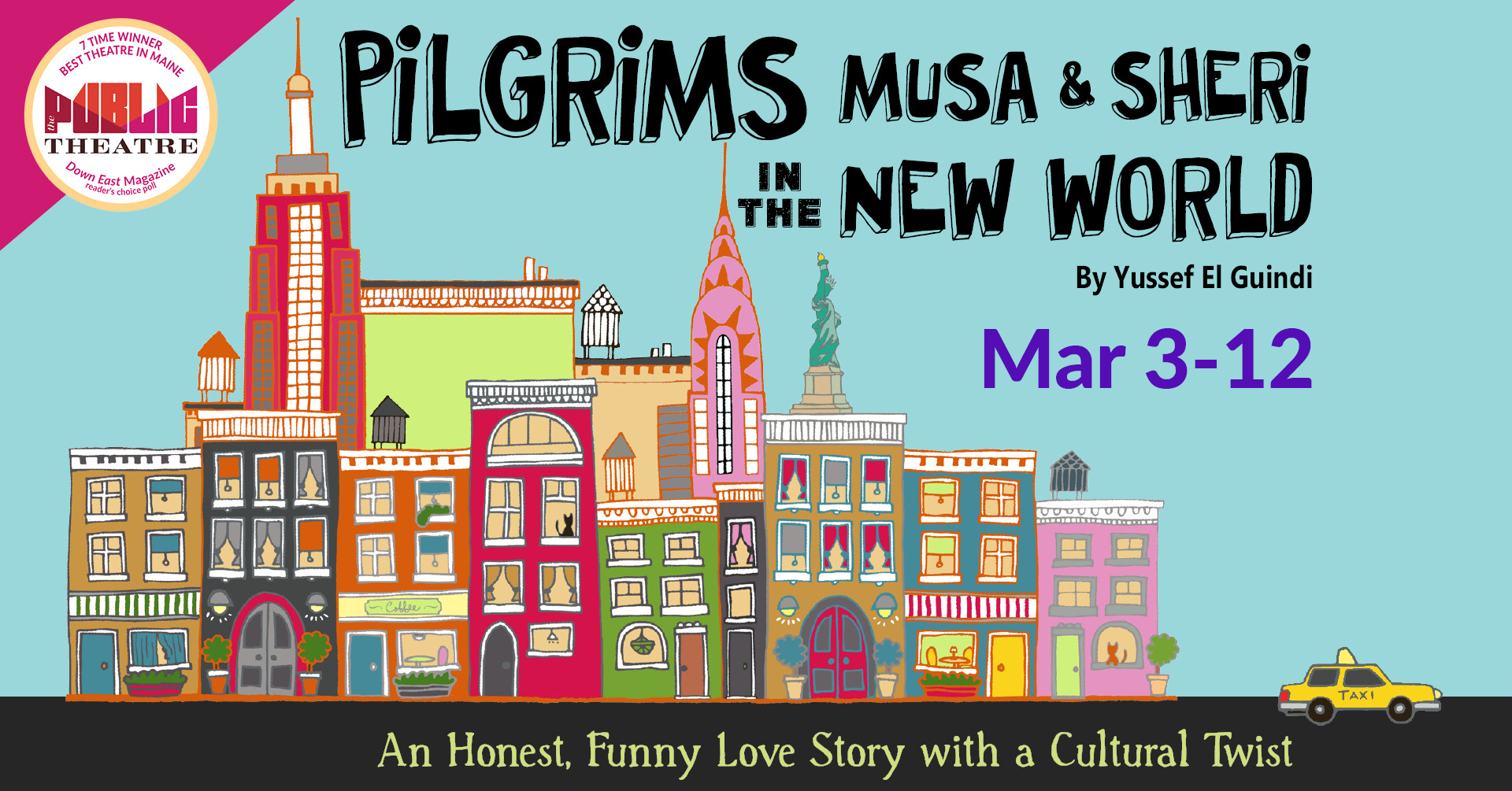 Pilgrims Musa & Sheri in the New World by Yussef El Guindi
The Public Theatre | March 3-12, 2023