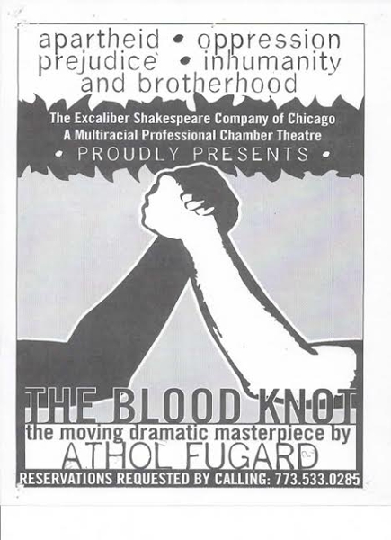 Blood Knot: The 1999 Excaliber Shakespeare Company of Chicago Program Cover the revival of the Athol Fugard drama The Blood Knot directed by Darryl Maximilian Robinson at The Heartland Cafe Theatre.