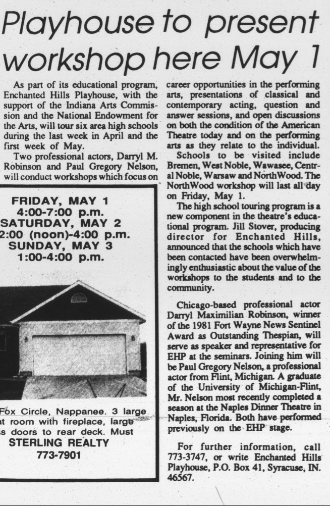 The Final Engagement: After 1981 and 1984 summer seasons at Enchanted Hills, Darryl Maximilian Robinson returned in spring of 1987 as Spokesman for EHP Theatre Workshops at several area high schools.