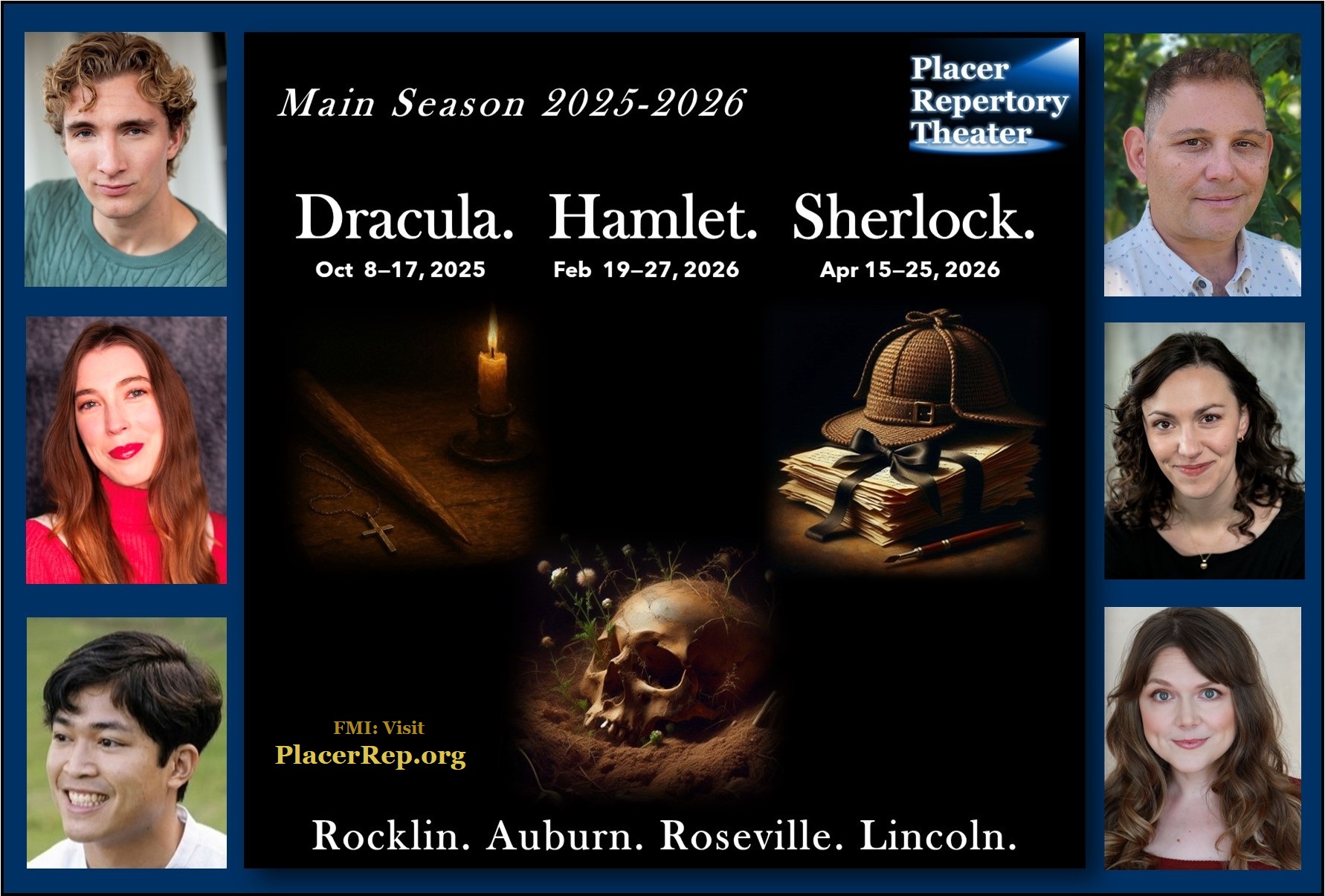 Placer Rep 2025-2026 main season graphic. DRACULA (Oct), HAMLET (Feb), SHERLOCK (April). https://PlacerRep.org. Placer Rep cast for 2025-2026: left: Carson Sloan, Katie Elson, John Cablao ri