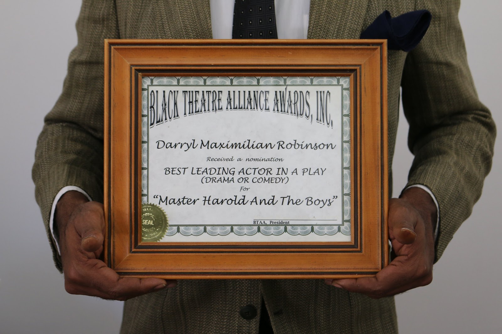 A BTAA Harold Nod: Darryl Maximilian Robinson is winner of a 1997 Chicago Black Theatre Alliance / Ira Aldridge Award nomination for Best Leading Actor In A Play for The ESC staging of Master Harold.