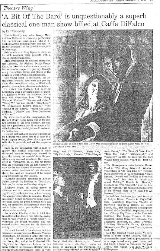 Chi Bard Review 3: Dec. 22, 1988 Chicago Defender notice of Darryl Maximilian Robinson as Sir Richard Drury Kemp-Kean in A Bit of the Bard at The Cafe DiFalco in the Bucktown neighborhood of Chicago. 