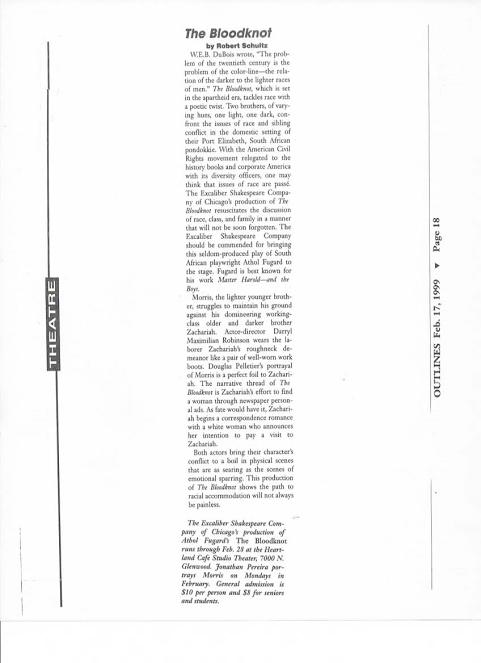 Blood Knot Review 1: Feb. 17, 1999 Chicago Outlines notice of Director Darryl Maximilian Robinson as Zachariah and Douglass Pelletier as Morris in The Blood Knot by Athol Fugard at The Heartland Cafe.