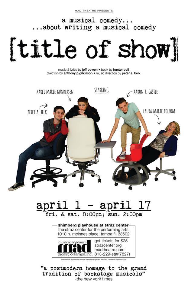 Official Show Poster for mad Theatre of Tampa's [title of show]