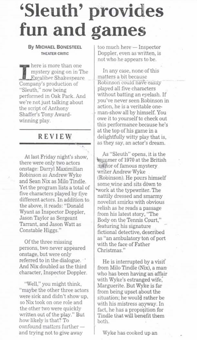 Sleuth News: Part One of an Oct. 25, 2000 Pioneer Press Oak Leaves of Oak Park, Illinois theatre review of Darryl Maximilian Robinson as Andrew Wyke and Sean Nix as Milo Tindle in the play Sleuth.
