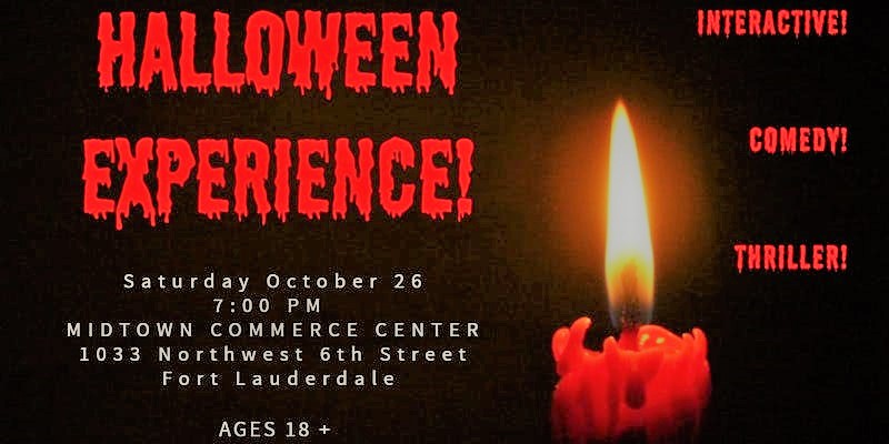 Halloween Experience Come for the Laughs, Stay for the Thrills: First Half of the Show: An original scare-themed improv comedy show featuring The Society Circus Players Second Half of the Show: 