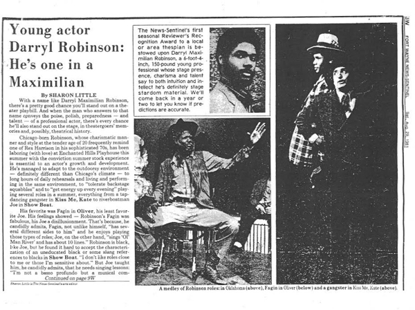 Acting Honor Pt. 1: Darryl Maximilian Robinson is winner of the 1981 Fort Wayne News-Sentinel Reviewers Recognition Award for Outstanding Thespian of the Season for roles at Enchanted Hills Playhouse.