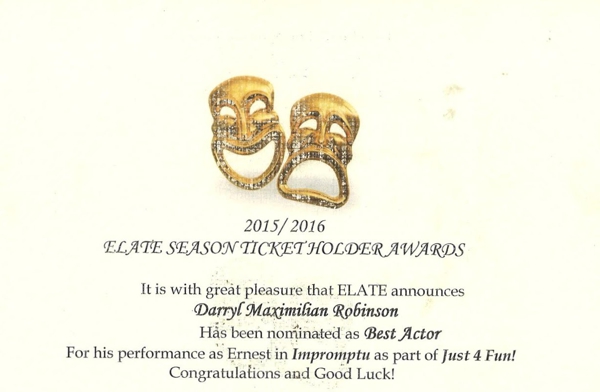 A LOVELY ACTING HONOR!: Excaliber Shakespeare Company of Chicago and Excaliber Shakespeare Company Los Angeles Archival Project Founder Darryl Maximilian Robinson is winner of a 2015 / 2016 Los Angeles Elate Season Ticket Holder Best Actor Award Nomination for his performance as the debonair but aging leading man Ernest in Tad Mosel's 