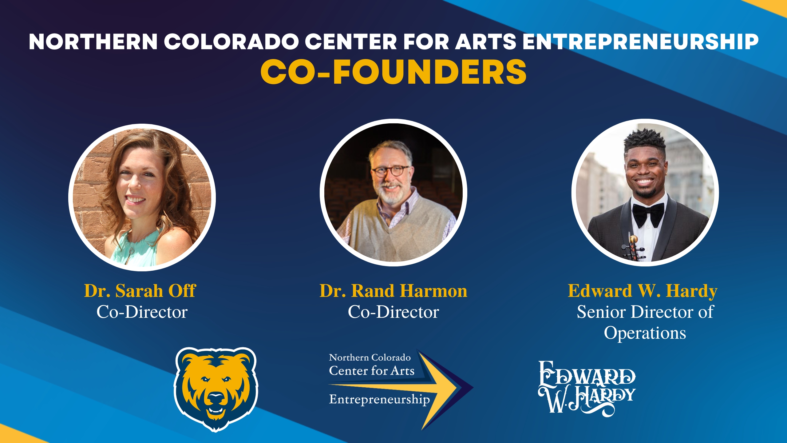 The Northern Colorado Center for Arts Entrepreneurship co-founders Edward W. Hardy and Drs. Sarah Off & Rand Harmon (University of Northern Colorado: College of Performing and Visual Arts).