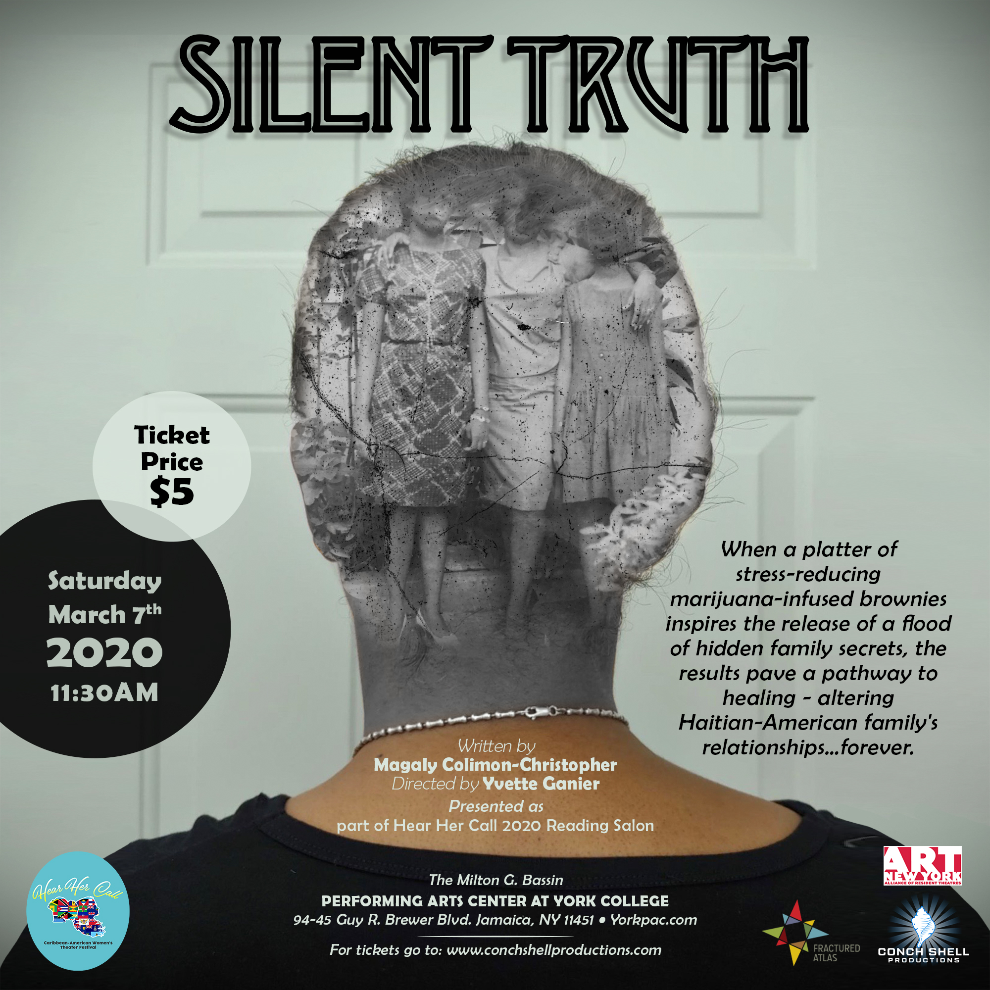 Silent Truth
by Magaly Colimon-Christopher
featured as a stage reading at Hear Her Call Caribbean American Women's Theater Festival