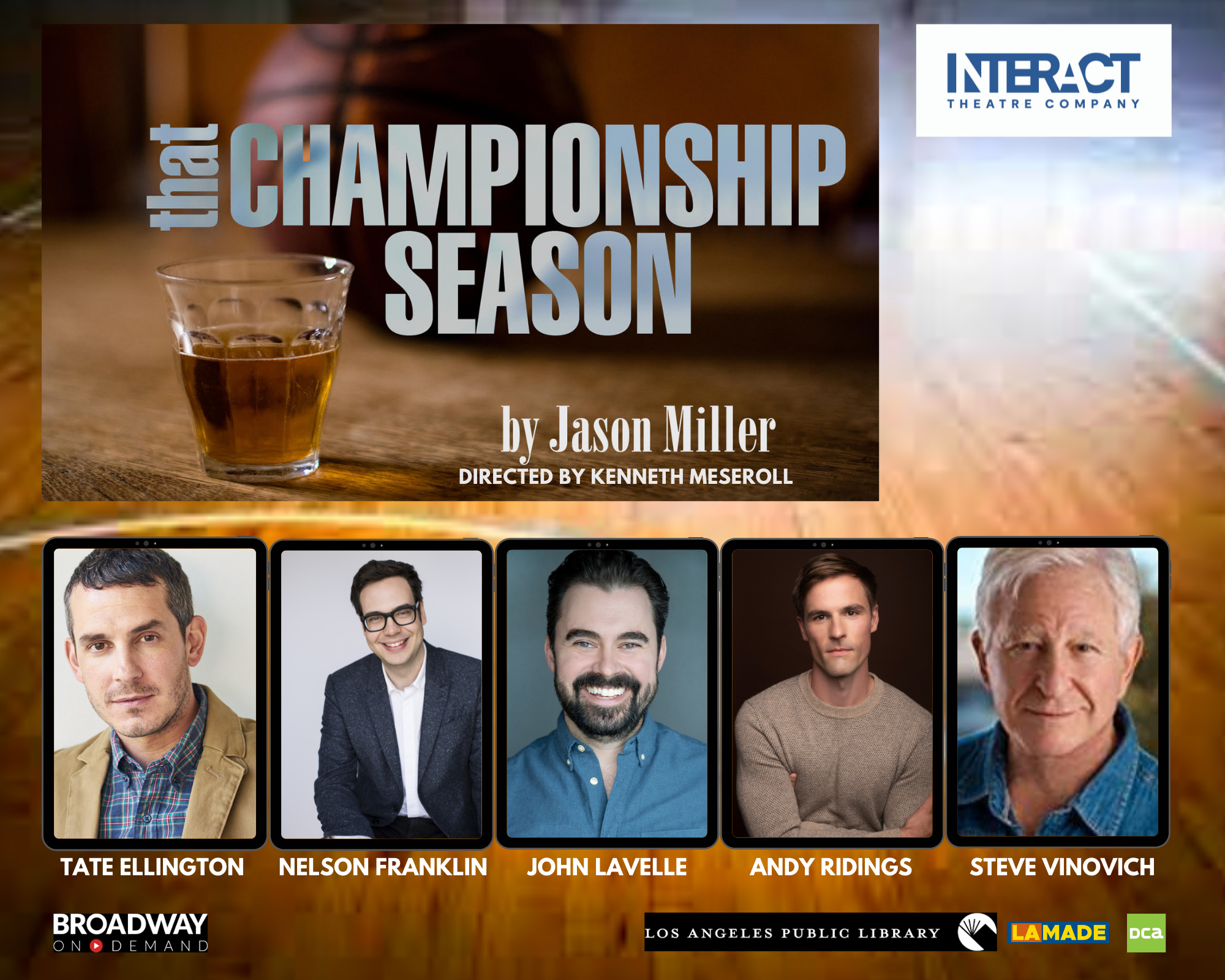 Tate Ellington, Nelson Franklin, John Lavelle, Andy Ridings, and Steve Vinovich star in Jason Miller's Tony Award® winning drama, THAT CHAMPIONSHIP SEASON. One performance only, April 9, 2022, at 1:30 PM PT, exclusively on BroadwayOnDemand.com. 