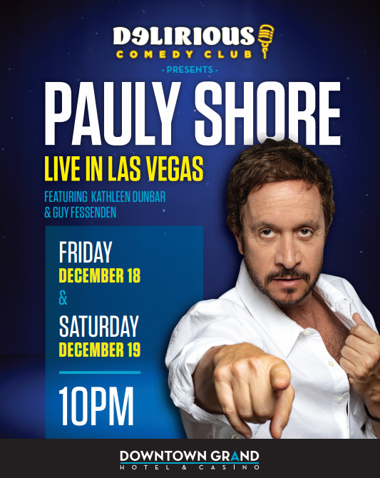 Pauly Shore is back. Dec 18th & 19th.