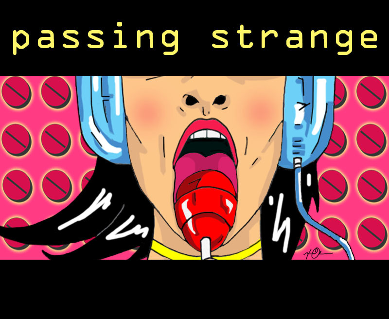 Passing Strange - Lollipop Poster by Hiram Olvera