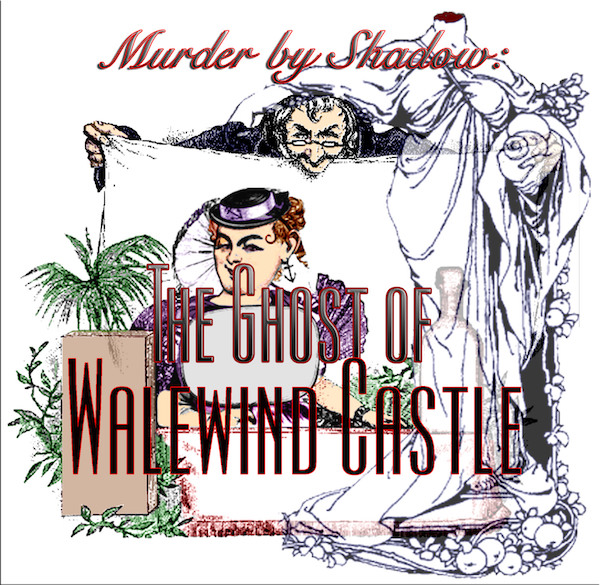 Murder by Shadow: The Ghost of Walewind Castle logo