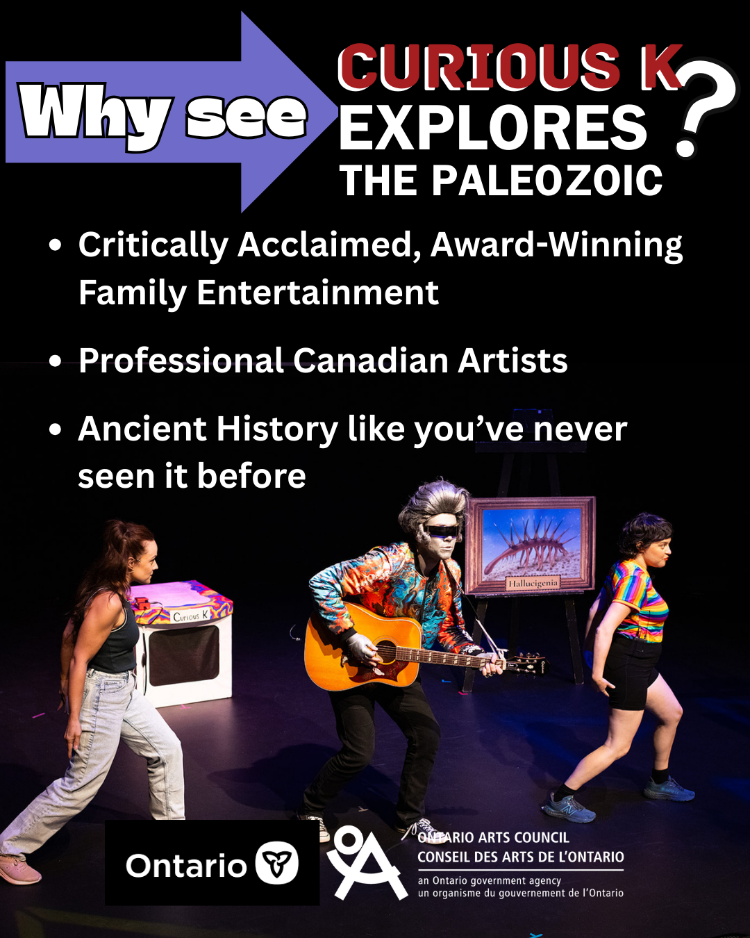 Why see Curious K Explores The Paleozoic? - Critically Acclaimed, Award-Winning Family Entertainment - Professional Canadian Artists - Ancient History Like You''ve Never Seen Before From left to 
