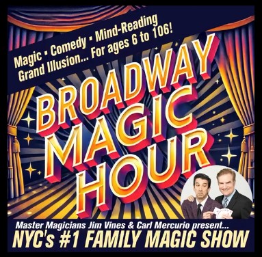 Broadway Magic Hour - NYC''s Family Magic Show