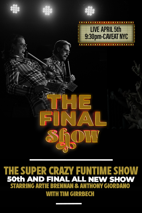 The Super Crazy Funtime Show: Final Performance April 5th 2025 at Caveat The Super Crazy Funtime Show: Final Performance April 5th 2025 at Caveat