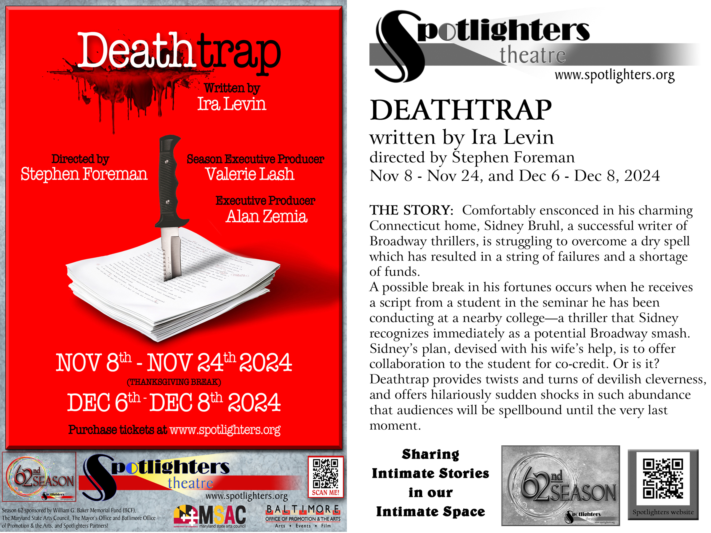 DEATHTRAP by Ira Levin, directed by Stephen Foreman, opens Nov 8, 2024 at Spotlighters Theatre. The Story - ??Two-thirds a thriller and one-third a devilishly clever comedy? Suspend your disbelief an