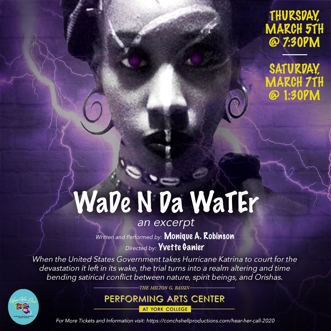 WaDe N Da WaTEr
written/performed by Monique A. Robinson
directed by Yvette Ganier