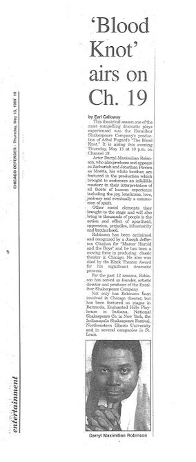 FUGARD ON CHICAGO CABLE ACCESS TV!: Feature Story on Excaliber Shakespeare Company of Chicago Founder / Director / Producer Darryl Maximilian Robinson's 1999 revival of Athol Fugard's powerful drama of apartheid in South Africa broadcast on the Windy City's local cable access television network in a May edition of The Chicago Defender.