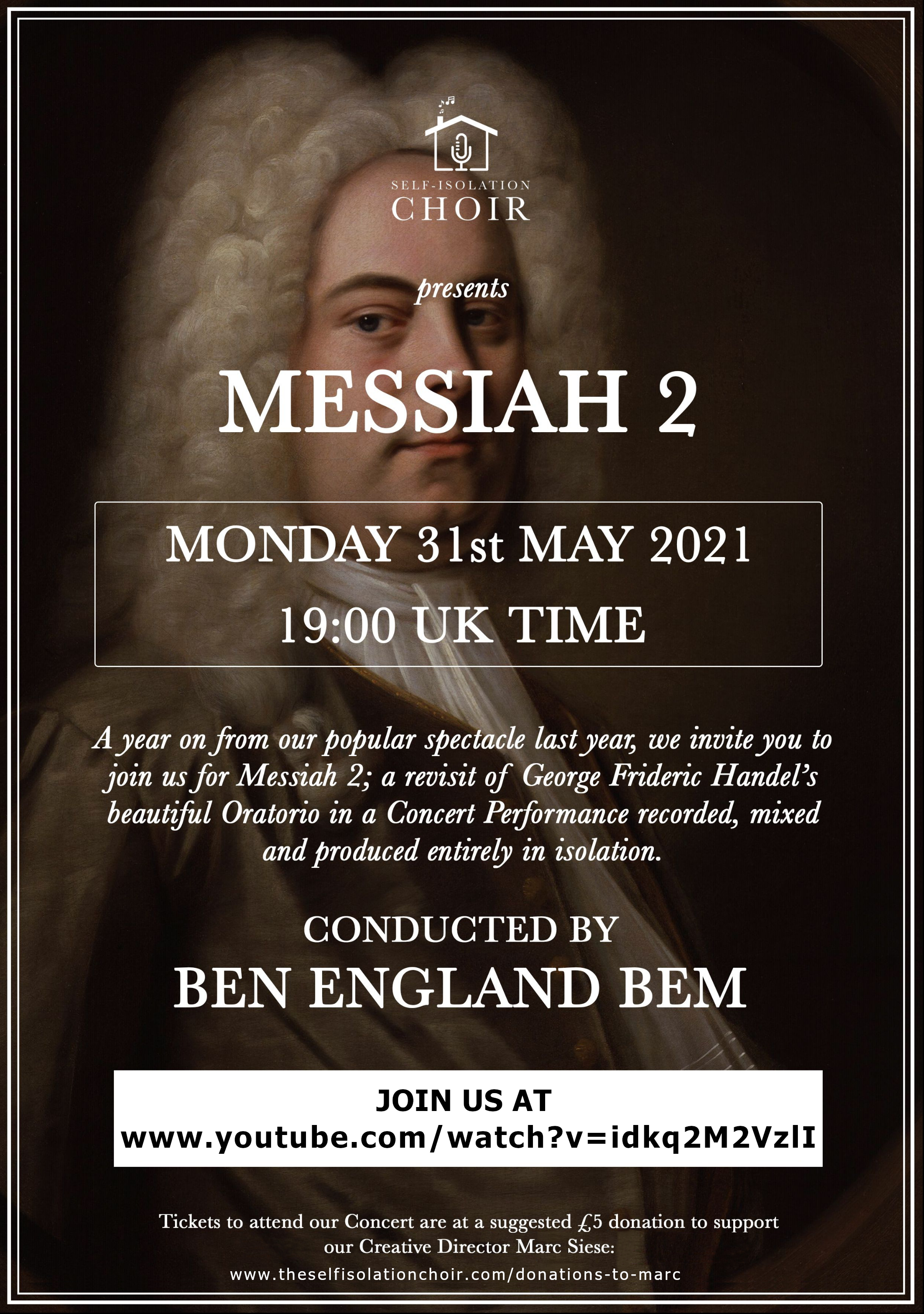 Poster for The Self-Isolation Choir's Messiah 2 concert on Monday 31 May 2021 at 19:00 BST.