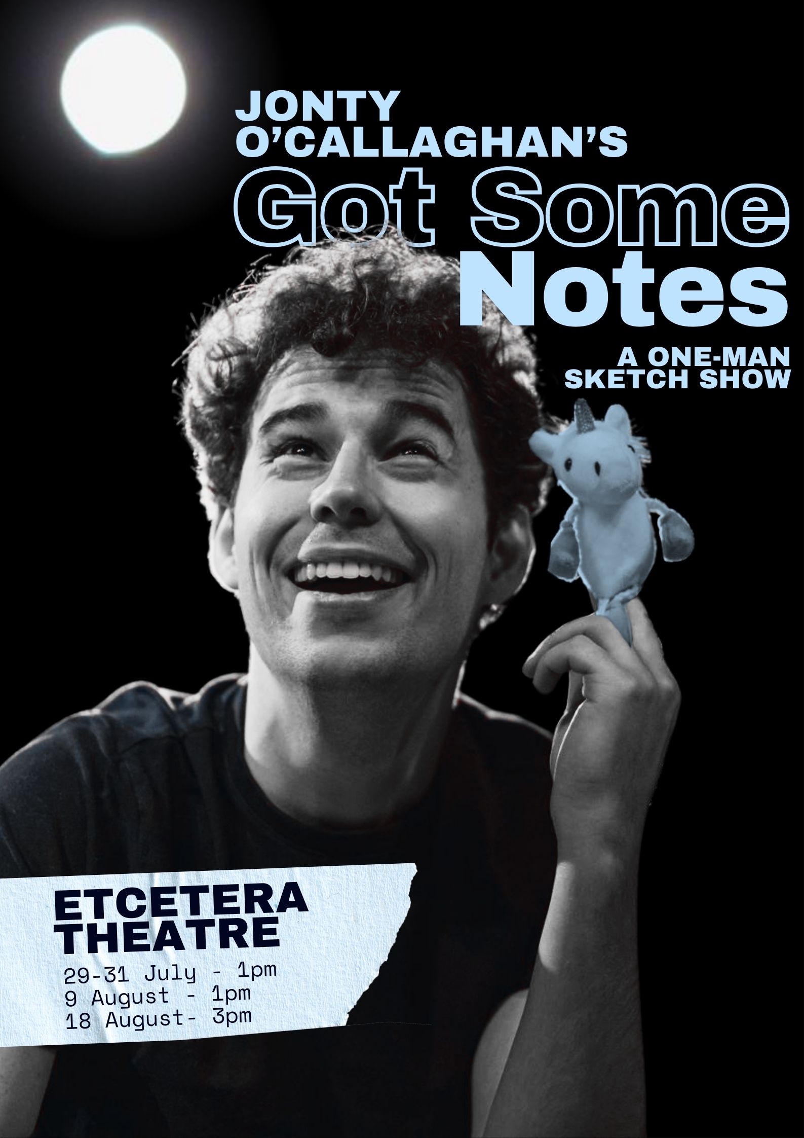 Jonty O''Callaghan''s Got Some Notes Poster 